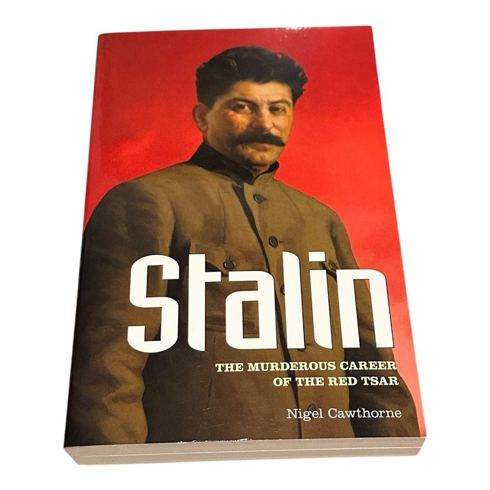Stalin: The Murderous Career of the Red Tsar Nigel Cawthorne Paperback History